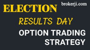 Election results day option trading strategy
